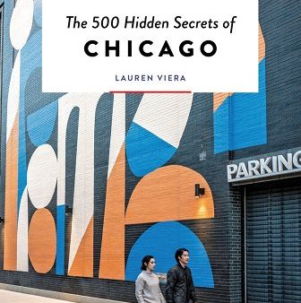 500 Hidden Secrets of Chicago Book Online Hot Sale