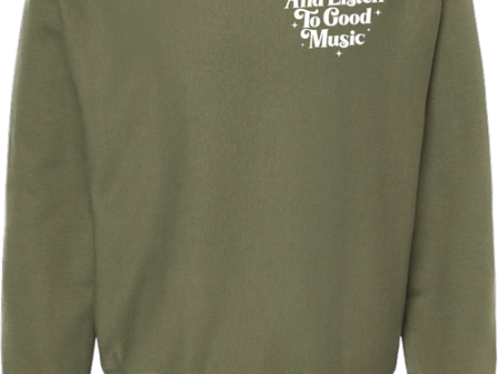 Be Nice and Listen to Good Music Olive Sweatshirt Online Hot Sale